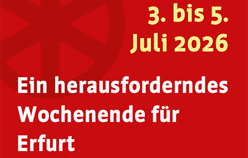 Rote Grafik mit Text "Ein herausforderndes Wochenende f&uuml;r Erfurt. 2. bis 5. Juli 2026"